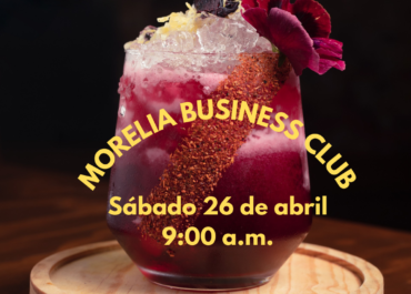 Morelia Business Club: Primer Desayuno para Emprendedores